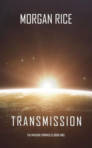 Cover for Morgan Rice · Transmission (Paperback Book) (2018)