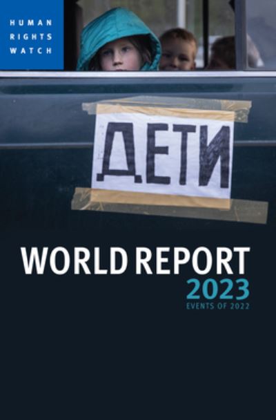 Cover for Human Rights Watch · World Report 2023: Events of 2022 (Paperback Book) (2023)