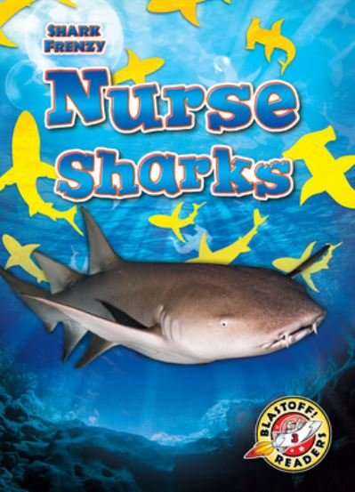 Cover for Rebecca Pettiford · Nurse Sharks - Shark Frenzy (Inbunden Bok) (2021)