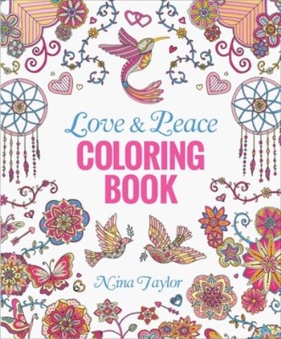 Cover for Nina Taylor · Love &amp; Peace Coloring Book (Paperback Book) (2020)