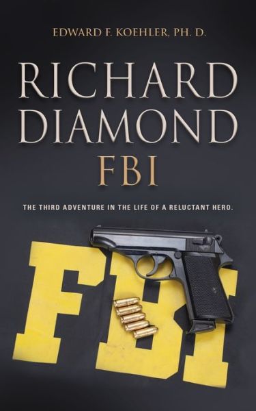 Cover for Koehler, Edward, PhD · Richard Diamond, FBI (Paperback Book) (2021)