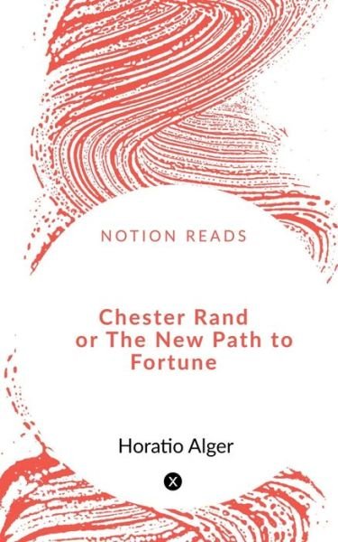 Cover for Nusrat Parveen · Chester Rand or the New Path to Fortune (Bog) (2020)