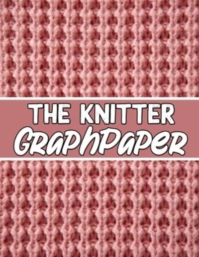 Cover for Kehel Publishing · The knitter Graph PapeR (Paperback Book) (2019)
