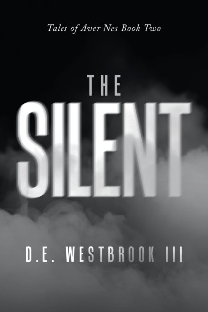 Cover for III D E Westbrook · The Silent (Pocketbok) (2021)