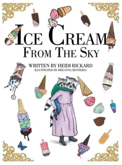 Cover for Heidi Rickard · Ice Cream from the Sky (Book) (2022)