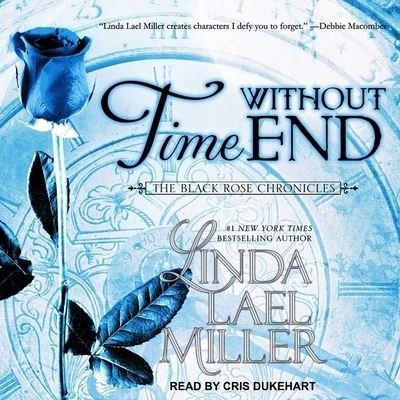 Cover for Linda Lael Miller · Time Without End (CD) (2017)