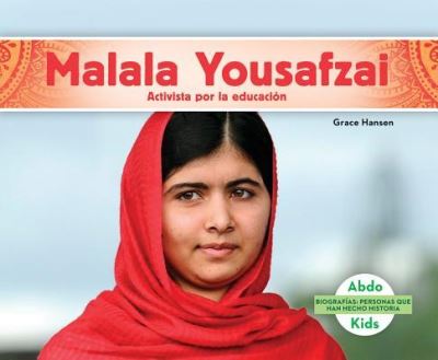 Malala Yousafzai activista por la educacion - Grace Hansen - Books -  - 9781680807400 - August 15, 2016