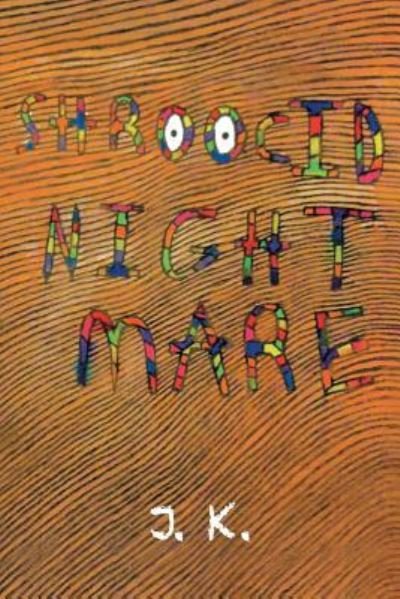 Cover for J K · Shroocid Nightmare (Paperback Bog) (2016)