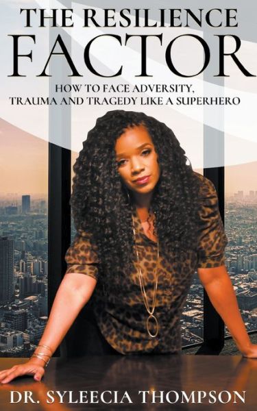 Cover for Dr Syleecia Thompson · The Resilience Factor (Paperback Book) (2021)