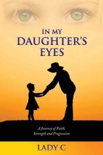 Cover for Lady C · In my daughter's eyes (Paperback Book) (2019)