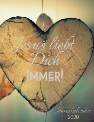 Jesus liebt dich immer - Follow Jesus - Bøger - Independently Published - 9781701799400 - 22. oktober 2019