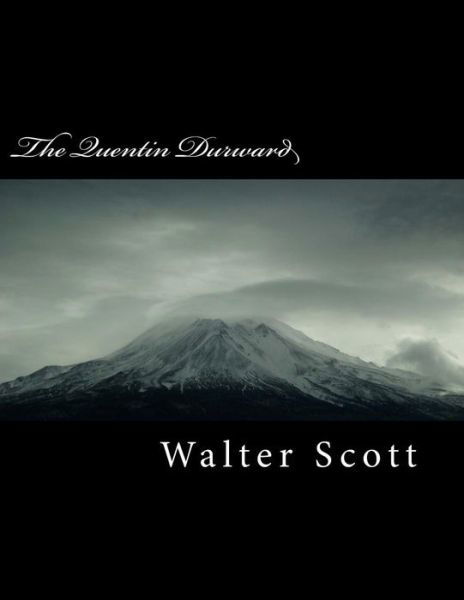 Cover for Walter Scott · The Quentin Durward (Taschenbuch) (2018)