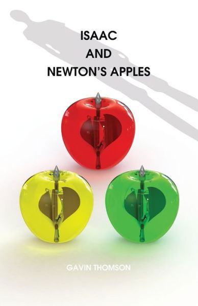 Cover for Shaggydoggs Publishing · Isaac And Newton's Apples - Shaggydoggs Publishing (Pocketbok) (2018)