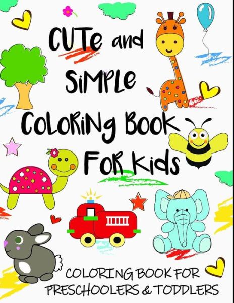 Cover for Camelia Oancea · Cute and Simple Coloring Book for Kids (Book) (2018)