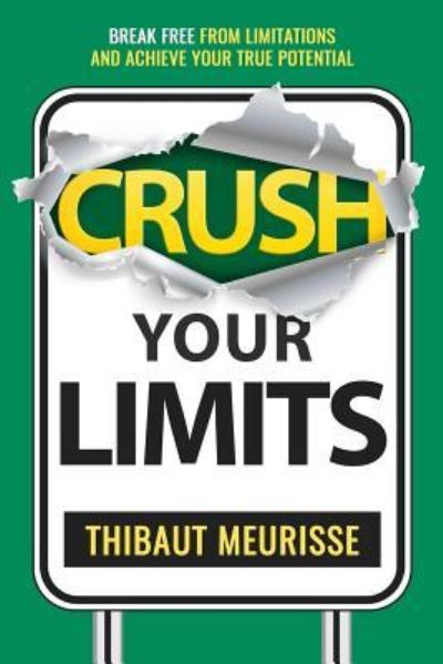 Cover for Thibaut Meurisse · Crush Your Limits (Pocketbok) (2018)