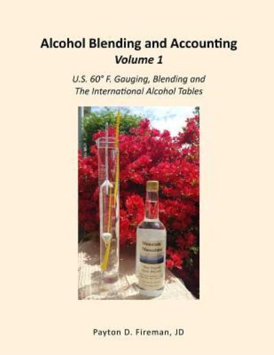 Cover for Mr. Payton Fireman · Alcohol Blending and Accounting Volume 1 (Taschenbuch) (2018)