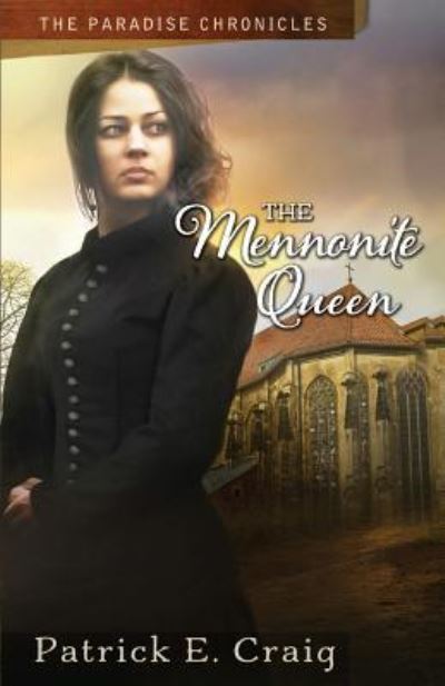 Cover for Patrick E Craig · The Mennonite Queen (Paperback Book) (2019)