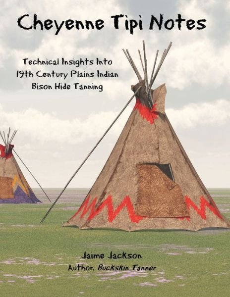 Cover for Jaime Jackson · Cheyenne Tipi Notes (Paperback Bog) (2019)