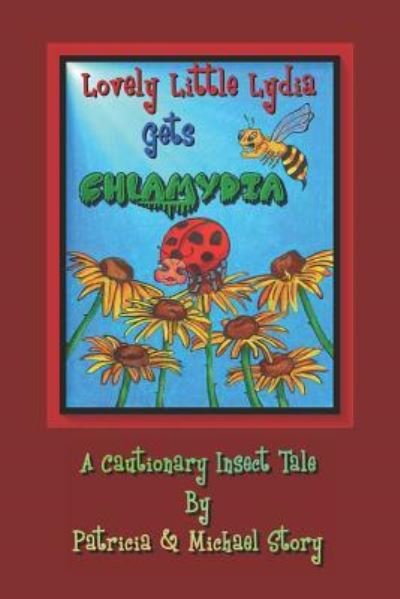 Lovely Little Lydia Gets Chlamydia - Michael Story - Böcker - Atomic Publications - 9781733635400 - 17 januari 2019
