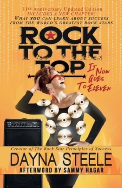 Rock to the Top - It Now Goes to Eleven - Dayna Steele - Books - Daily Success LLC - 9781733792400 - May 4, 2019