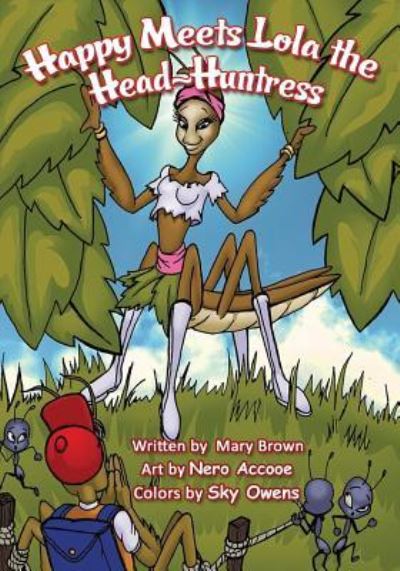 Cover for Mary Brown · Happy Meets Lola the Head-Huntress (Paperback Book) (2019)