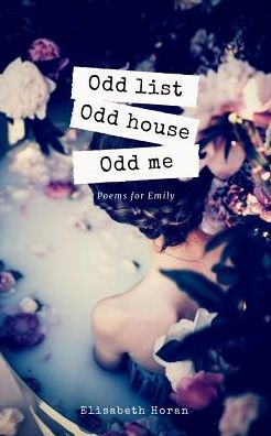 Cover for Elisabeth Horan · Odd list Odd house Odd me (Paperback Book) (2019)