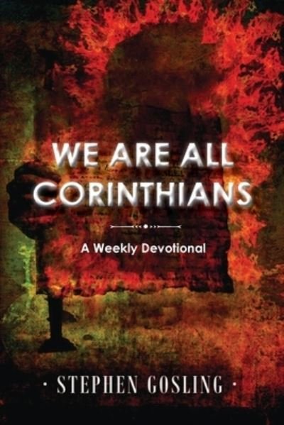 Cover for Stephen Gosling · We are all Corinthians (Paperback Book) (2020)