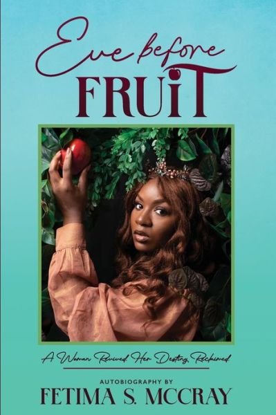 Cover for Fetima Shavel McCray · Eve Before Fruit (Pocketbok) (2020)
