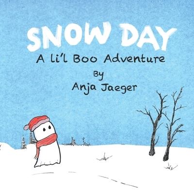 Cover for Anja Jaeger · Snow Day a Lil' Boo Adventure (Book) (2021)