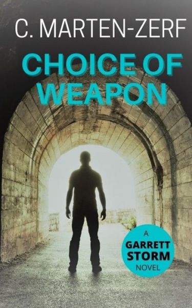 Cover for C Marten-Zerf · Choice of Weapon (Paperback Book) (2021)