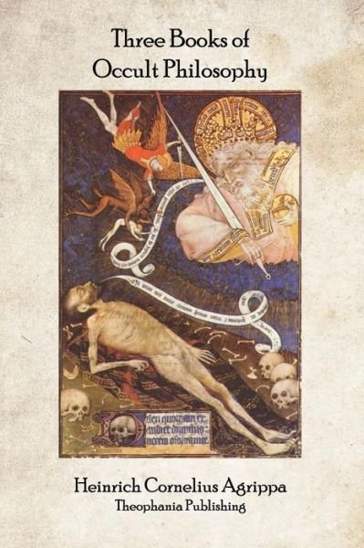 Cover for Heinrich Cornelius Agrippa · Three Books of Occult Philosophy (Taschenbuch) (2011)