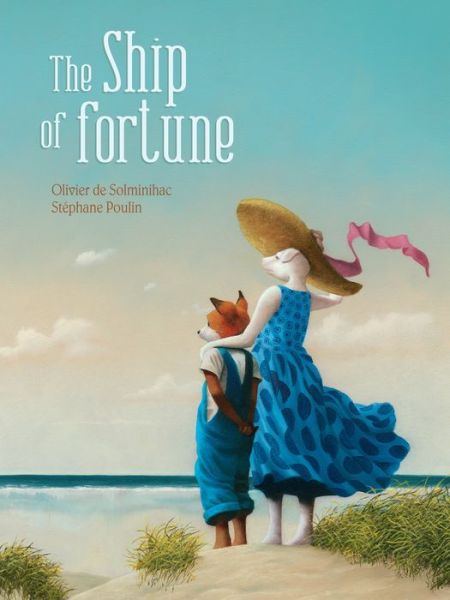 Cover for Olivier De Solminihac · The Ship of Fortune (Hardcover Book) (2021)