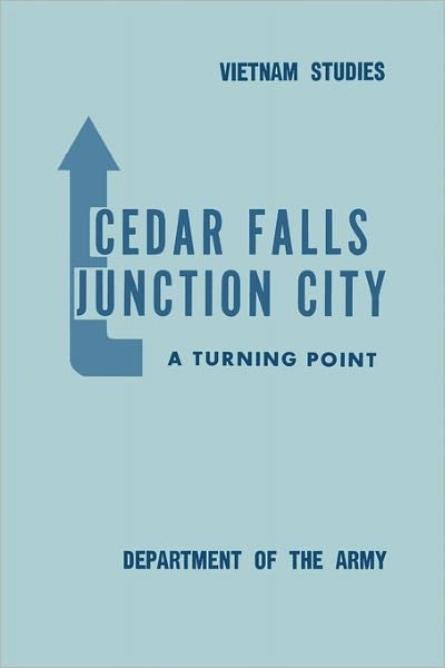 Cover for United States Department of the Army · Cedar Falls-junction City: a Turning Point (Paperback Book) (2011)