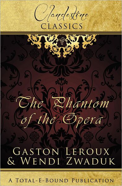 Cover for Wendi Zwaduk · The Phantom of the Opera (Pocketbok) (2012)