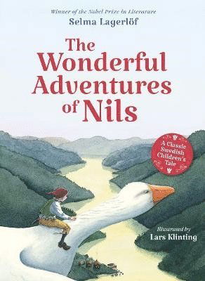 Cover for Selma Lagerlof · The Wonderful Adventures of Nils: A Classic Swedish Children's Tale (Hardcover Book) [2 Revised edition] (2025)