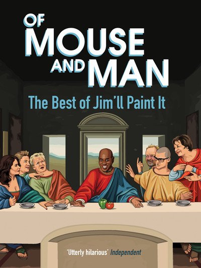 Cover for Jim'll Paint It · Of Mouse and Man: The Best of Jim'll Paint It (Hardcover Book) (2019)
