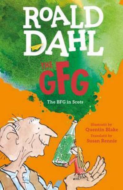 Cover for Roald Dahl · The GFG: The Guid Freendly Giant (The BFG in Scots) (Paperback Bog) (2016)