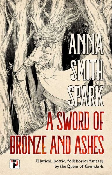 Cover for Anna Smith Spark · A Sword of Bronze and Ashes (Inbunden Bok) [New edition] (2023)