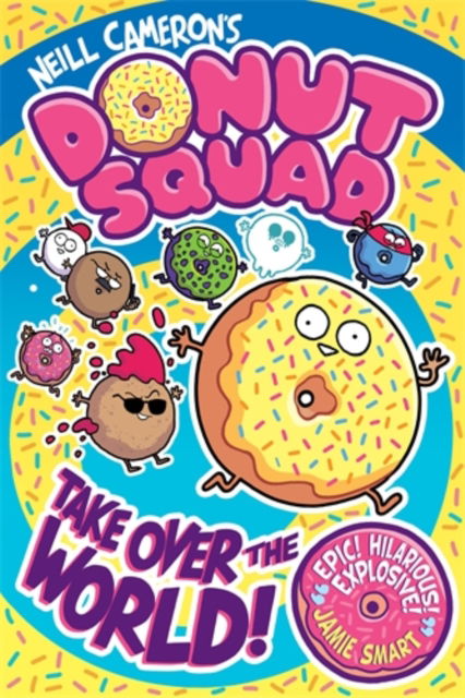 Cover for Neill Cameron · Donut Squad: Take Over the World! (a Phoenix Comic Book) (Paperback Book) (2025)