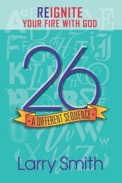 Cover for Larry Smith · 26 A Different Sequence (Paperback Book) (2019)
