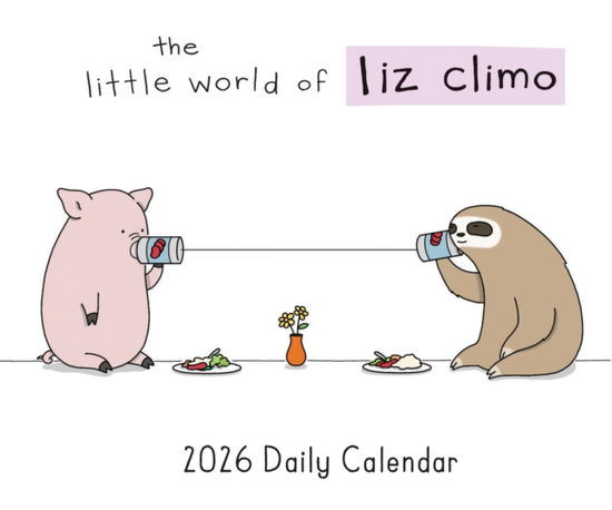 The Little World of Liz Climo 2026 Daily Calendar - Liz Climo - Merchandise - Chronicle Books - 9781797235400 - August 28, 2025