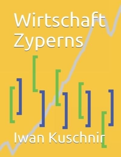 Cover for Iwan Kuschnir · Wirtschaft Zyperns (Paperback Bog) (2019)