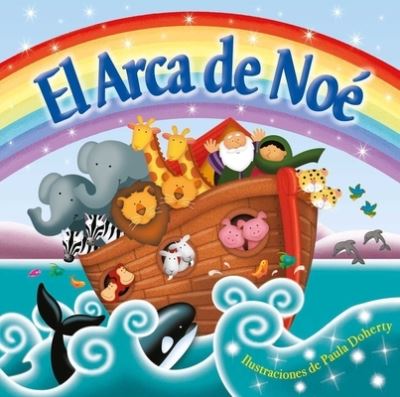 Cover for Igloobooks · El Arca de Noe (Board book) (2021)