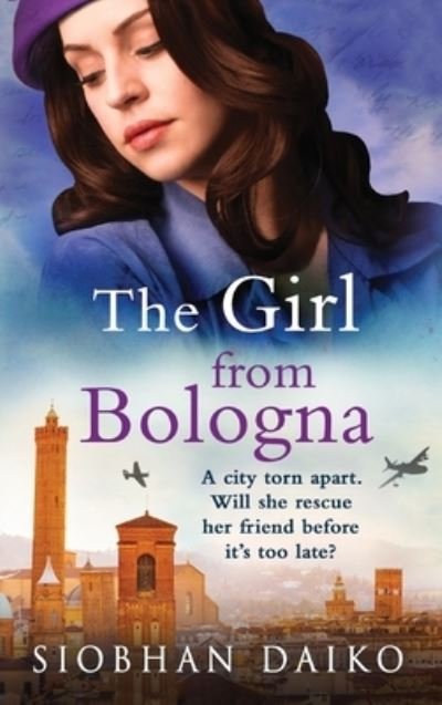 Cover for Siobhan Daiko · The Girl from Bologna (Inbunden Bok) (2023)
