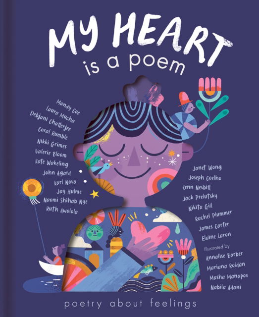 My Heart is a Poem - Various authors - Boeken - Little Tiger Press Group - 9781838914400 - 2 februari 2023