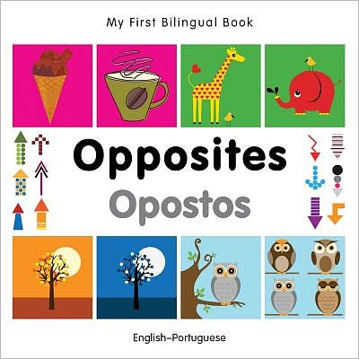 Cover for Milet Publishing · My First Bilingual Book -  Opposites (English-Portuguese) - My First Bilingual Book (Board book) (2012)