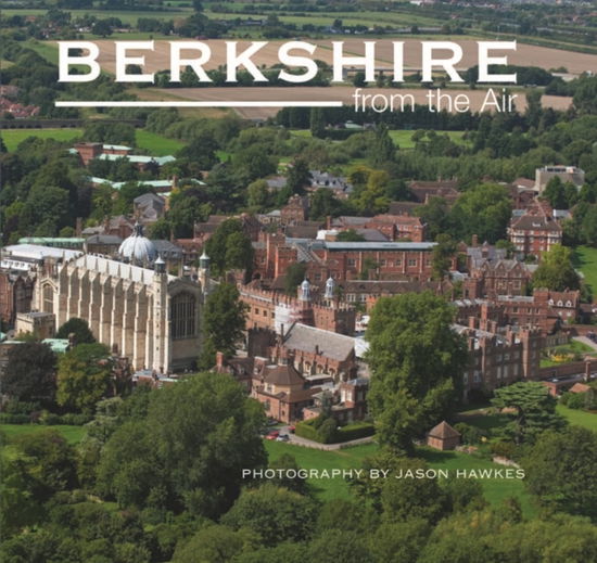 Cover for Jason Hawkes · Berkshire from the Air (Hardcover Book) (2010)