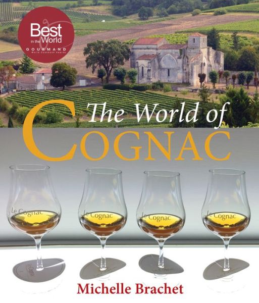 Cover for Michelle Brachet · The World of Cognac (Hardcover Book) (2017)