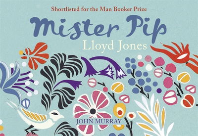 Cover for Lloyd Jones · Mister Pip (Paperback Book) [Flipback edition] (2011)