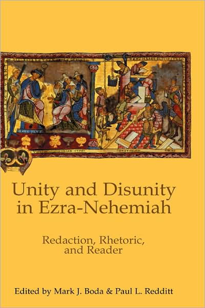 Cover for Mark J Boda · Unity and Disunity in Ezra-nehemiah: Redaction, Rhetoric, and Reader (Hardcover Book) (2008)